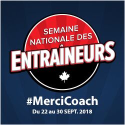 Semaine Nationale des Entraîneurs #MerciCoach Du 22 au 30 Sept. 2018